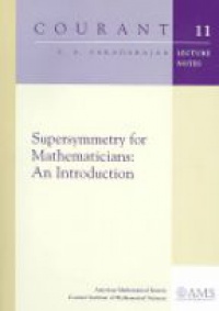 Varadarajan - Supersymmetry for Mathematicians: An Introduction