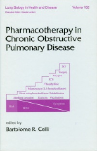Celli B. R. - Pharmacotherapy in Chronic Obstructive Pulmonary Disease