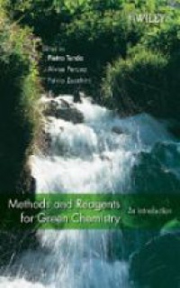 Tundo - Methods and Reagents for Green Chemistry: An Introduction