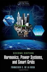 Harmonics, Power Systems, and Smart Grids, Second Edition
