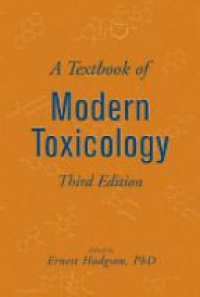 Hodgson E. - Textbook of Modern Toxicology