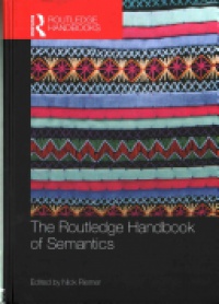 Nick Riemer - The Routledge Handbook of Semantics