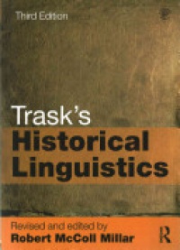 Robert McColl Millar, Larry Trask - Trask's Historical Linguistics
