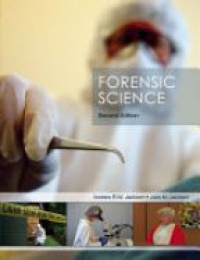 Jackson A. - Forensic Science, 2nd ed.