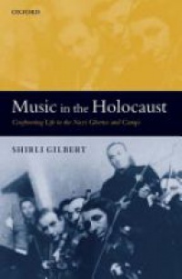 Gilbert - Music in the Holocaust