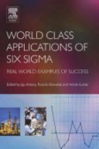 Antony J. - World Class Applicatins of Six Sigma