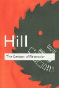 Christopher Hill - The Century of Revolution: 1603–1714