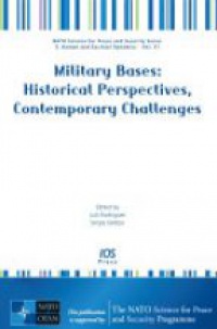 Rodrigues L. - Military Bases: Historical Perpectives, Contemporary Challenges