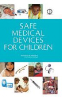 Field M. J. - Safe Medical Devices for Children