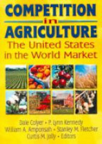 Colyer D. - Competition in Agriculture the United States in the World Market