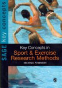 Atkinson - Key Concepts in Sport & Exercise Research Methods