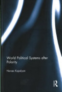 Nerses Kopalyan - World Political Systems after Polarity