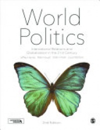 Jeffrey Haynes, Peter Hough, Shahin Malik, Lloyd Pettiford - World Politics: International Relations and Globalisation in the 21st Century