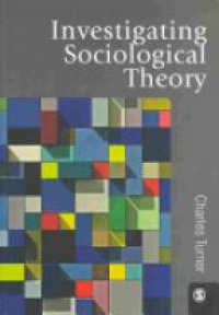 Charles Turner - Investigating Sociological Theory
