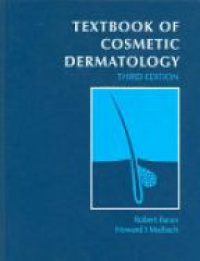 Baran R. - Textbook of Cosmetic Dermatology