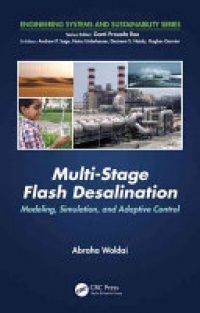 Abraha Woldai - Multi-Stage Flash Desalination: Modeling, Simulation, and Adaptive Control