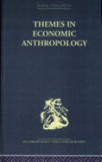 Raymond Firth - Themes in Economic Anthropology