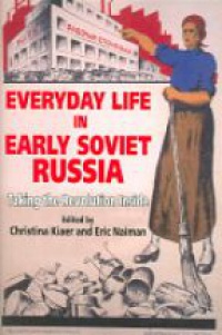 Kiaer Ch. - Everyday Life in Early Soviet Russia