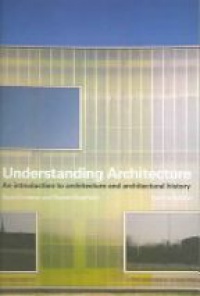 Conway - Understanding Architecture: An Introduction to Architecture and Architectural History