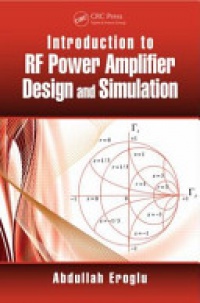 Abdullah Eroglu - Introduction to RF Power Amplifier Design and Simulation