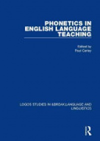 Paul Carley - Phonetics in English Language Teaching