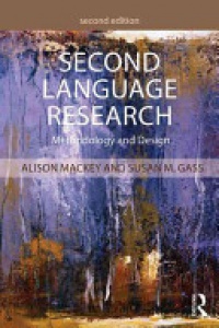Alison Mackey, Susan M. Gass - Second Language Research: Methodology and Design