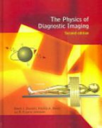 Dowsett D. - The Physics of Diagnostic Imaging