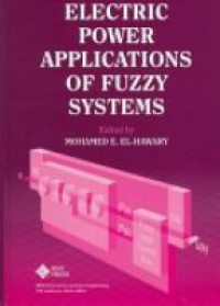 El-Hawary M. - Electric Power Applications of Fuzzy Systems