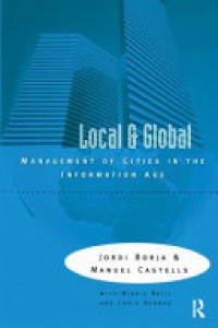 Jordi Borja, Manuel Castells - Local and Global: The Management of Cities in the Information Age