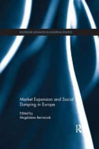 Magdalena Bernaciak - Market Expansion and Social Dumping in Europe