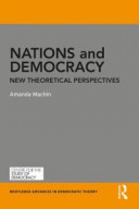 Amanda Machin - Nations and Democracy: New Theoretical Perspectives