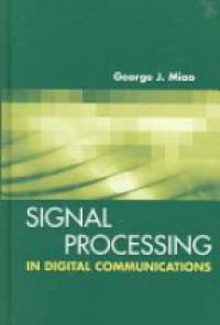 Miao G. - Signal Processing in Digital Communications