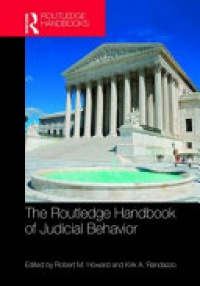 Robert M. Howard, Kirk A. Randazzo - Routledge Handbook of Judicial Behavior