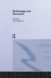 Paul Wilkinson - Technology and Terorrism