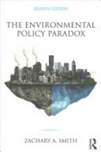 Zachary A. Smith - The Environmental Policy Paradox