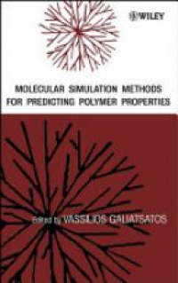 Galiatsatos V. - Molecular Simulation Methods for Predicting Polymer Properties
