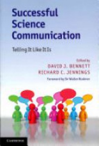 Bennett D.J. - Successful Science Communication: Telling It Like It Is