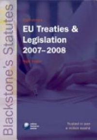 Foster , Nigel - Blackstone's EU Treaties & Legislation 2007-2008