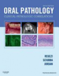 Regezi J. - Oral Pathology, 6th Edition