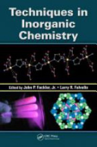 John P. Fackler, Jr.,Larry R. Falvello - Techniques in Inorganic Chemistry