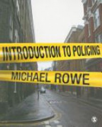 Michael Rowe - Introduction to Policing