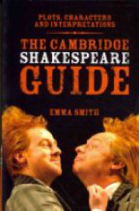 Smith E. - The Cambridge Shakespeare Guide