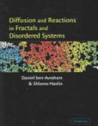 Avrahm D. - Diffusion and Reactions in Fractals and Disordered Systems