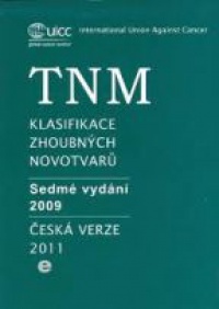 kol. - TNM - Klasifikace zhoubných novotvarů / 7.vyd.