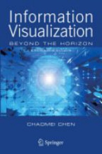 Chen Ch. - Information Visualization , Beyond the Horizon