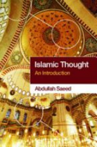 Saeed A. - Islamic Thought: An Introduction