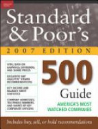 Standard - Standard & Poor's 500 Guide, 2007 Edition 