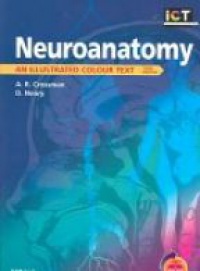 Crossman A. - Neuroanatomy An Illustrated Colour Text