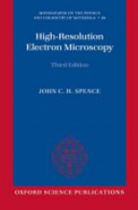 Spence, John C. H. - High-Resolution Electron Microscopy
