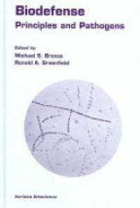 Bronze S. M. - Biodefense: Principles and Pathogens